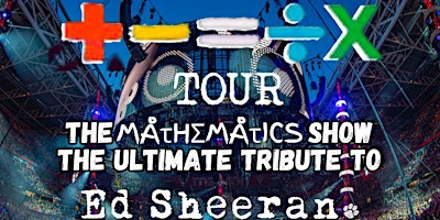 Imagem principal do evento The Mathematics Show: A Tribute To Ed Sheeran LIVE!