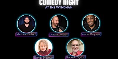 Hauptbild für Comedy Night at the Wyndham!