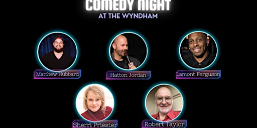 Hauptbild für Comedy Night at the Wyndham!