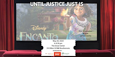 Immagine principale di Until Justice Just Is: May 2024 Film Screening of Encanto 