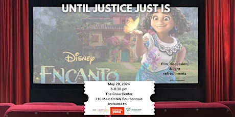 Until Justice Just Is: May 2024 Film Screening of Encanto