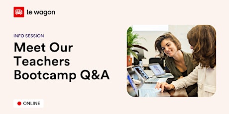 Meet Our Teachers - Bootcamp Q&A primary image