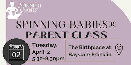 Spinning Babies® Parent Class- April 2, 2024