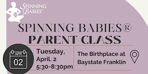 Imagen principal de Spinning Babies® Parent Class- April 2, 2024