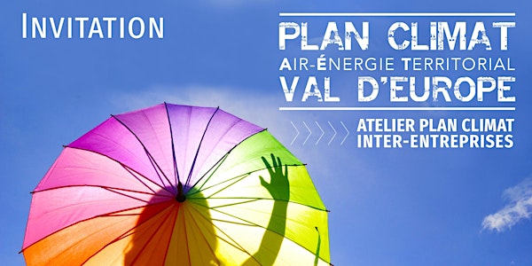 Plan Climat Val d'Europe | Atelier Inter-entreprises