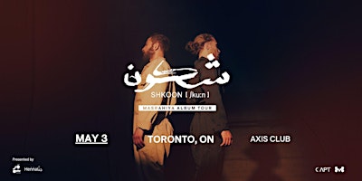 Primaire afbeelding van SHKOON // TORONTO // MASRAHIYA ALBUM TOUR