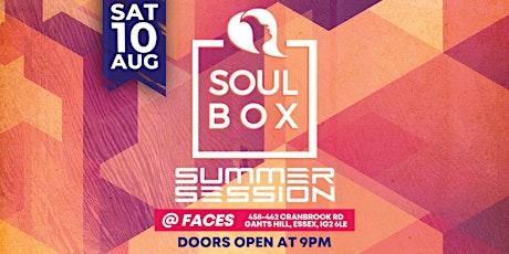 SoulBox @ Faces Nightclub Sat 10th Aug 9pm -3am