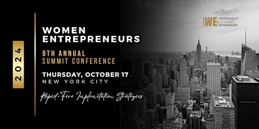 Immagine principale di The Business of WE (Women Entrepreneurs) 2024 Summit 