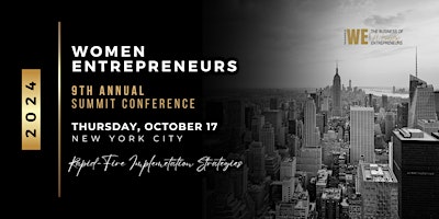The Business of WE (Women Entrepreneurs) 2024 Summit primary image
