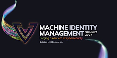 Hauptbild für Machine Identity Management Summit 2024