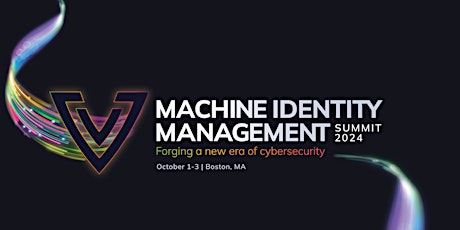 Machine Identity Management Summit 2024