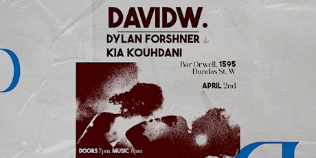 davidw Band at Bar Orwell with Dylan Forshner and Kia Kouhdani