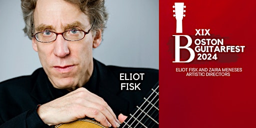 Imagem principal do evento Boston GuitarFest 2024: Eliot Fisk Live, a night of guitar artistry.
