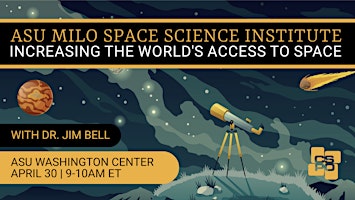 Imagem principal do evento ASU's Milo Space Science Institute: Increasing the World's Access to Space