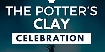 Imagem principal do evento The Potter Clay Legacy Celebration