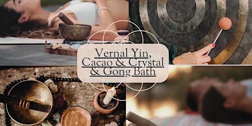 Image principale de Vernal Yin, Cacao Ceremony & Crystal & Gong Bath in Belgravia, London