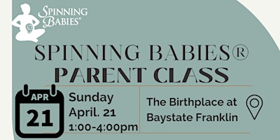 Image principale de Spinning Babies® Parent Class- April 21, 2024