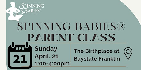 Spinning Babies® Parent Class- April 21, 2024