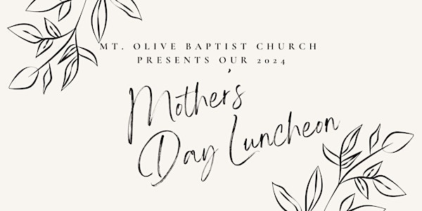 Mt. Olive Missionary Baptist Church - Mother's Day Luncheon