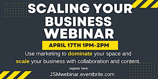 Scale Your Business - Dominate Your Space With Marketing primary image