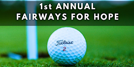 Fairways for Hope - Supporting Brighter Tomorrows to Huntsville's Homeless
