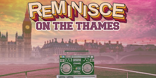 Imagem principal do evento Reminisce on the Thames