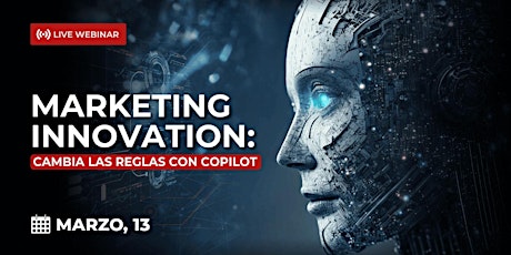 Marketing Innovation: Cambia las reglas con Copilot