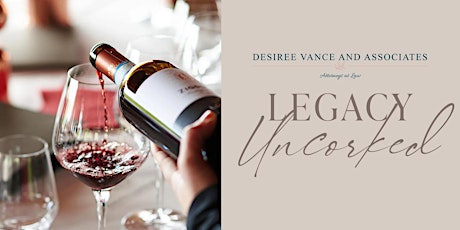 Legacy Uncorked