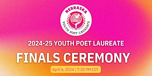 Hauptbild für 2024-25 Nebraska Youth Poet Laureate Finals Ceremony
