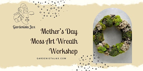 Mother's Day Moss Art Wreath Workshop