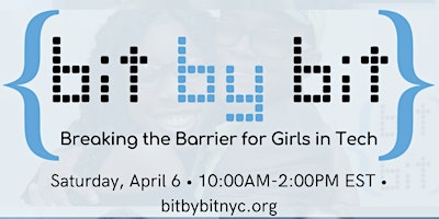Bit By Bit 2024: Breaking the Barrier for Girls in Tech primary image