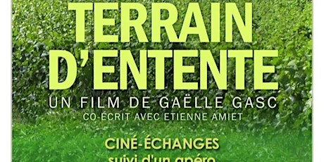 Ciné échange Terrain d'Entente