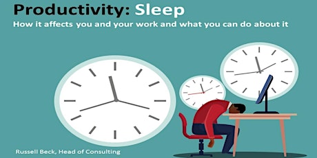 Sleep - how it impacts you and your business and what you can do about it - Glasgow primary image