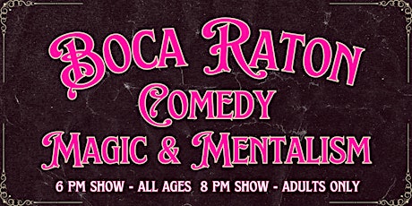 Boca Raton Night of Magic & Mentalism