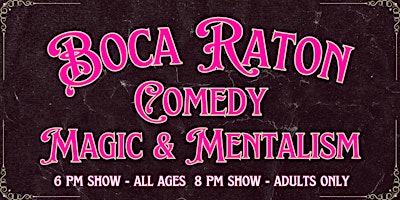 Imagem principal do evento Boca Raton Night of Magic & Mentalism