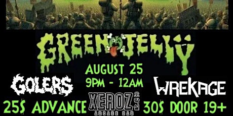 Green Jellÿ LIVE in Moncton at Xeroz Arcade