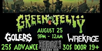 Hauptbild für Green Jellÿ LIVE in Moncton at Xeroz Arcade