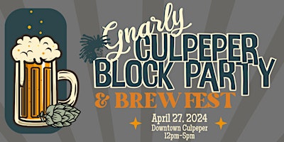 Imagem principal do evento 2024 Gnarly Culpeper Block Party & Brew Fest