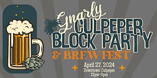 Image principale de 2024 Gnarly Culpeper Block Party & Brew Fest