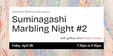 Sumigashi Marbling Night #2 with Shaine Drake