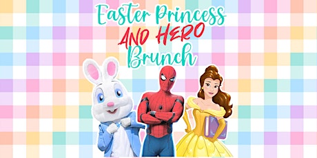 Easter Princess and Hero Brunch