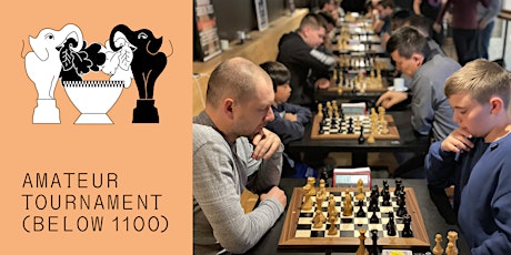 Hauptbild für Amateur Chess Tournament (below 1100)