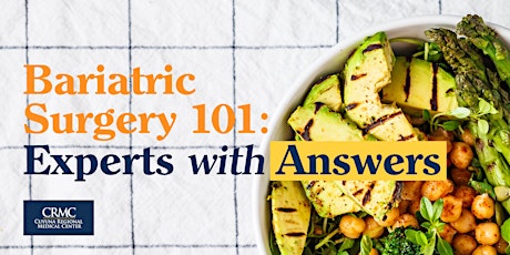 Bariatric Surgery 101: An Evening of Experts and Answers