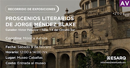 Hauptbild für Recorrido de Exposiciones Proscenios literarios de Jorge Méndez Blake