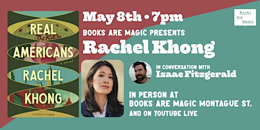 Hauptbild für In-Store: Rachel Khong: Real Americans w/ Isaac Fitzgerald