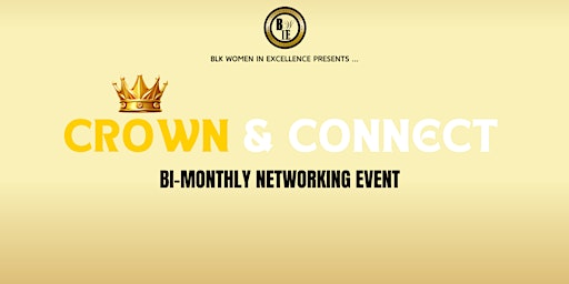 Imagen principal de Crown & Connect Bi-Monthly Networking Event