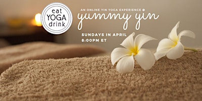 Yummy Yin Yoga: An Online Self-Care Experience primary image