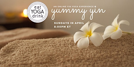 Yummy Yin Yoga: An Online Self-Care Experience