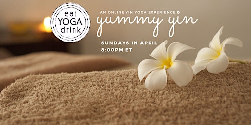 Immagine principale di Yummy Yin Yoga: An Online Self-Care Experience 