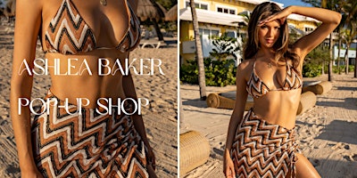 Imagem principal do evento Ashlea Baker Handmade Fashion Pop Up - Swimwear and Resortwear